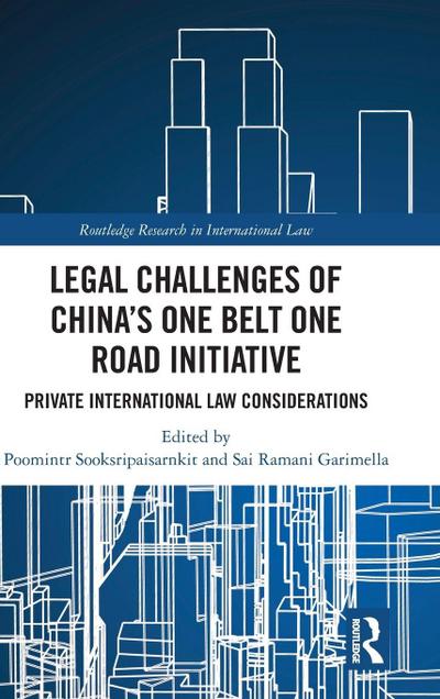 Legal Challenges of China’s One Belt One Road Initiative