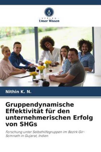 Gruppendynamische Effektivität für den unternehmerischen Erfolg von SHGs