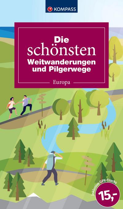 Die schönsten Weitwanderungen und Pilgerwege (KOMPASS Outdoor-Führer, Band 6104)
