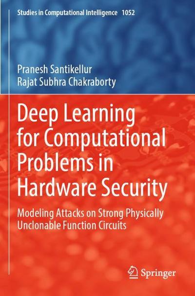Deep Learning for Computational Problems in Hardware Security