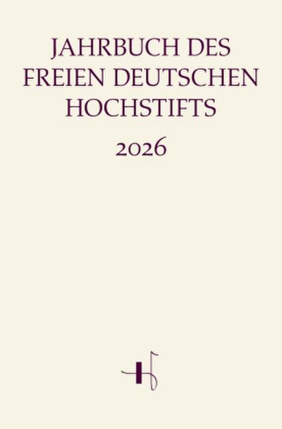 Jahrbuch des Freien Deutschen Hochstifts 2026