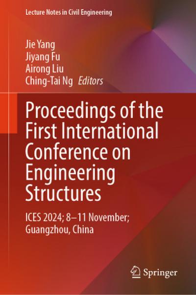 Proceedings of the First International Conference on Engineering Structures, 3 Teile