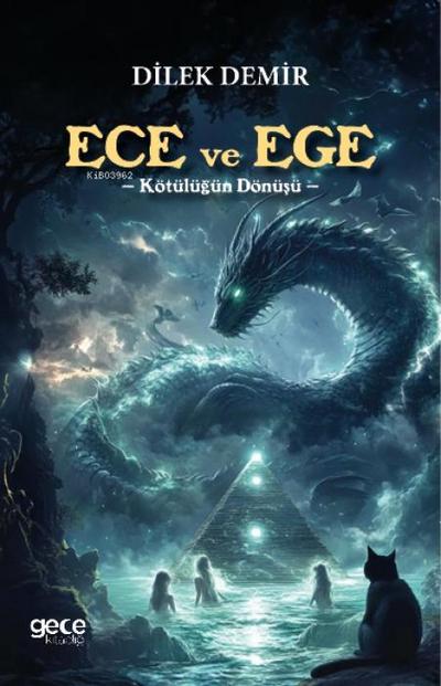 Ece ve Ege - Kötülügün Dönüsü