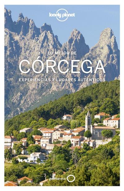 Lo mejor de Córcega : experiencias y lugares auténticos
