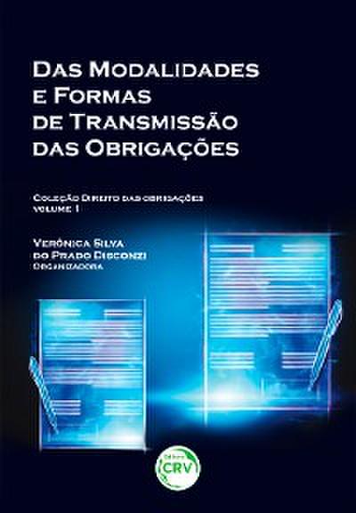Das modalidades e formas de transmissão das obrigações