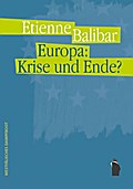 Europa: Krise und Ende?