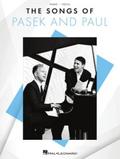 The Songs of Pasek and Paul - Piano/Vocal Songbook Featuring 26 Songs from 14 Shows