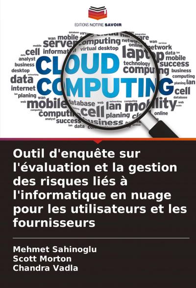Outil d’enquête sur l’évaluation et la gestion des risques liés à l’informatique en nuage pour les utilisateurs et les fournisseurs