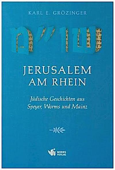 Jerusalem am Rhein