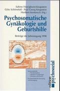 Psychosomatische Gynäkologie und Geburtshilfe