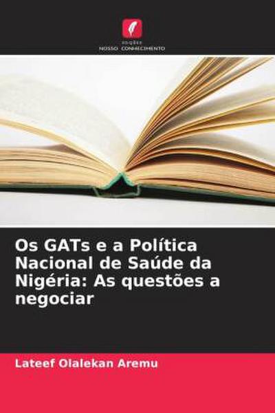 Os GATs e a Política Nacional de Saúde da Nigéria: As questões a negociar