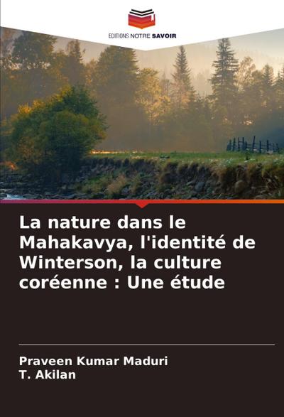 La nature dans le Mahakavya, l’identité de Winterson, la culture coréenne : Une étude