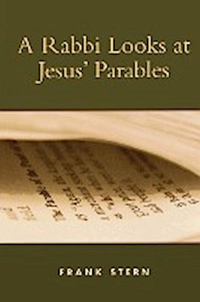 A Rabbi Looks at Jesus’ Parables