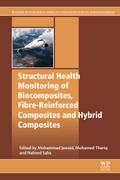 Structural Health Monitoring of Biocomposites, Fibre-Reinforced Composites and Hybrid Composites