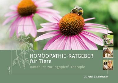 Gallenmüller, P: HOMÖOPATHIE-RATGEBER für Tiere