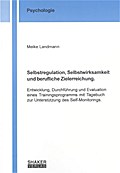 Selbstregulation, Selbstwirksamkeit und berufliche Zielerreichung.