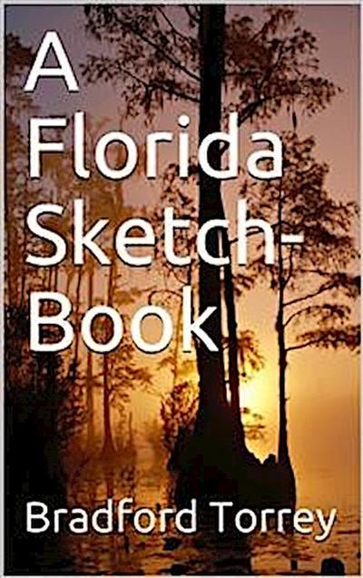 A Florida Sketch-Book