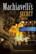 Machiavelli’s Secret