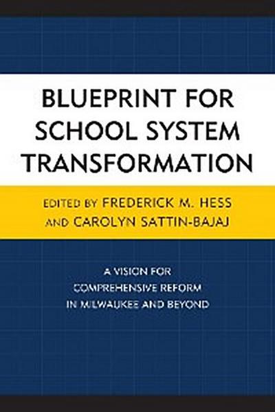 Blueprint for School System Transformation