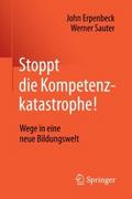 Stoppt die Kompetenzkatastrophe!