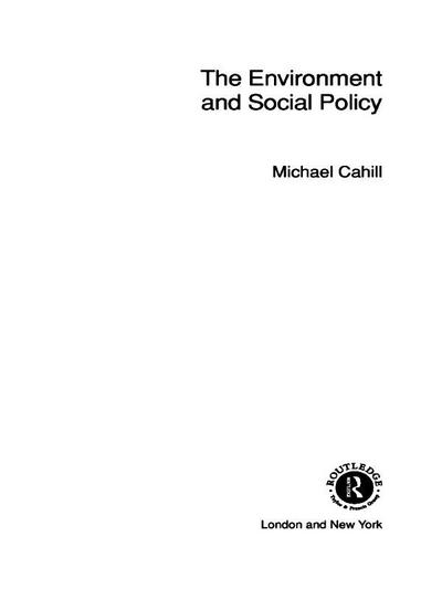 The Environment and Social Policy