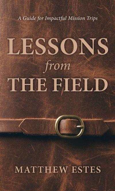 Lessons from the Field