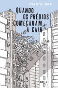 Quando os prédios começaram a cair