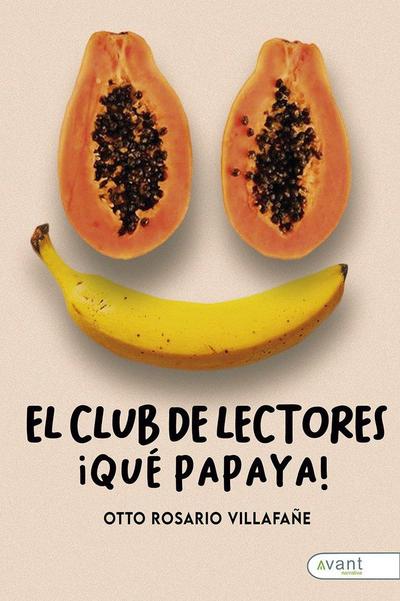 El club de lectores: ¡Qué papaya!