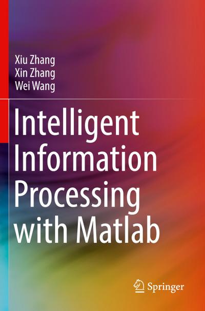 Intelligent Information Processing with Matlab
