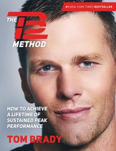 Brady, T: The TB12 Method