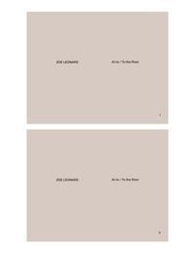 Zoe Leonard - Al río/To the River