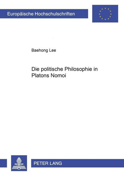 Die politische Philosophie in Platons "Nomoi"