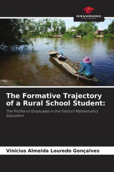 The Formative Trajectory of a Rural School Student: