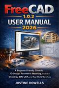 FreeCAD 1.0.2 User Manual 2026
