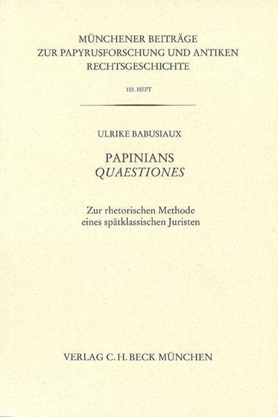 Münchener Beiträge zur Papyrusforschung Heft 103:  Papinians Quaestiones