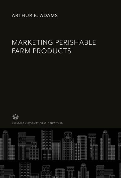 Marketing Perishable Farm Products