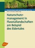Naturschutzmanagement in Flusstallandschaften am Beispiel des Eidertales