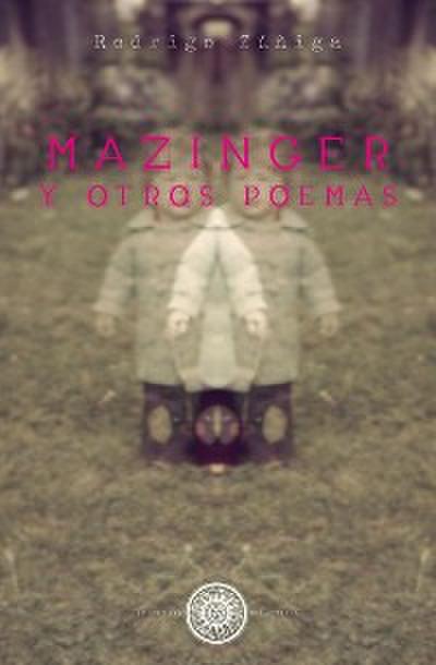 Mazinger y otros poemas