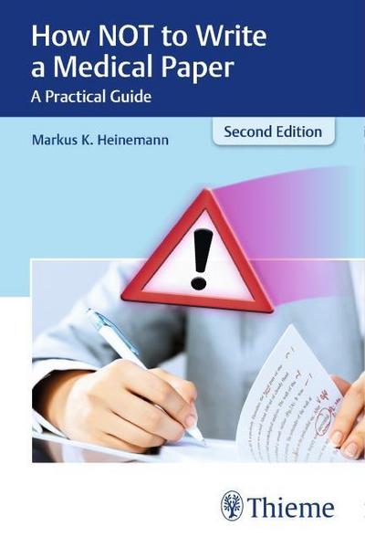How Not to Write a Medical Paper