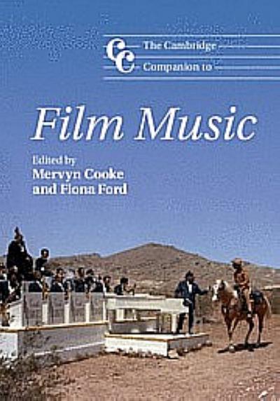 The Cambridge Companion to Film Music