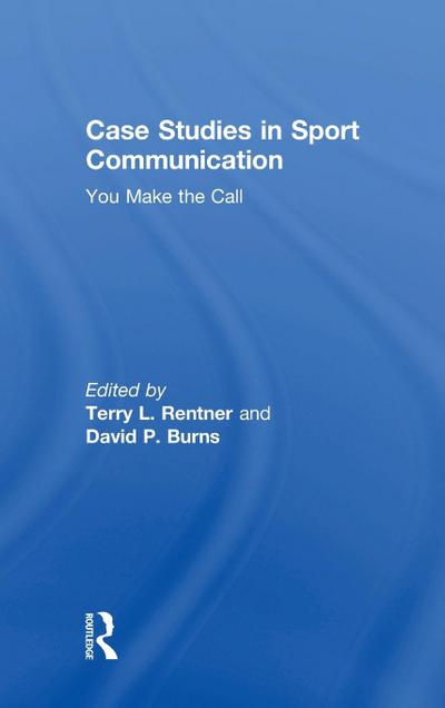 Case Studies in Sport Communication