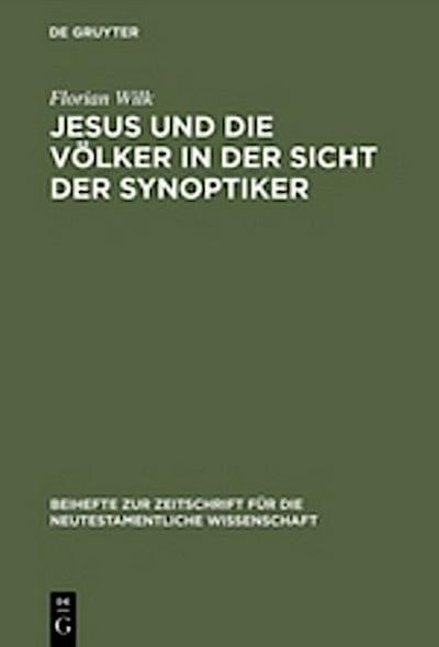 Jesus und die Völker in der Sicht der Synoptiker