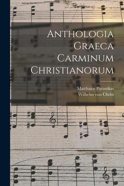 Anthologia Graeca Carminum Christianorum