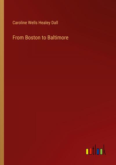 From Boston to Baltimore
