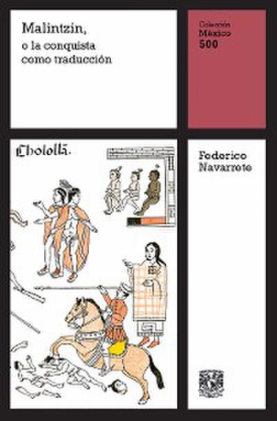 Malintzin, o la conquista como traducción