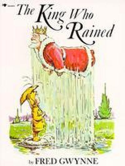 The King Who Rained