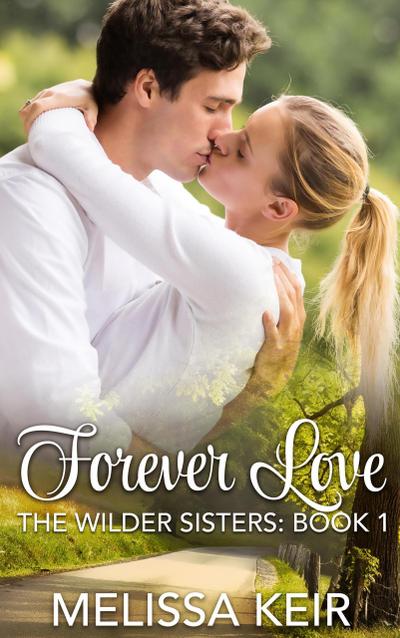 Forever Love (A Wilder Sisters Novella)