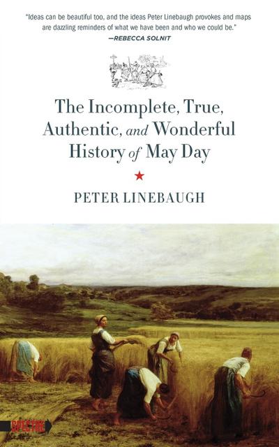 Incomplete, True, Authentic, and Wonderful History of May Day