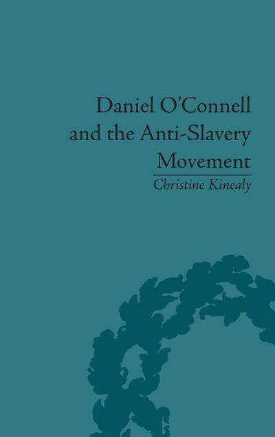 Daniel O’Connell and the Anti-Slavery Movement