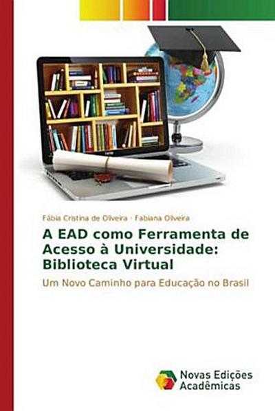 A EAD como Ferramenta de Acesso à Universidade: Biblioteca Virtual